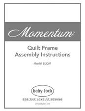 Baby Lock Momentum Quilting Quilt Frame Manual Reprint