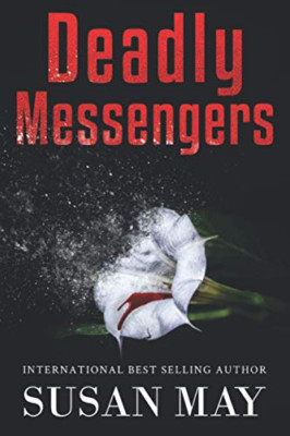 Deadly Messengers -  NEW Susan May 2015