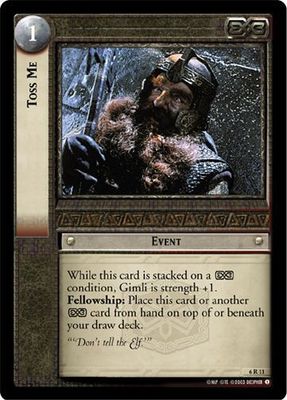 LOTR TCG Ents of Fangorn EoF Toss Me 6R11