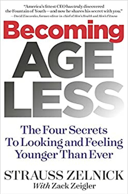 Becoming Ageless : The Four Secrets to Looking and Feeling Younge