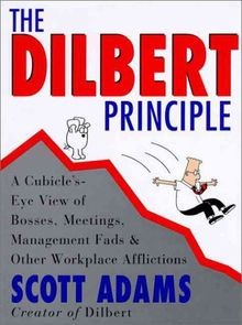 The Dilbert Principle: Cubicles-Eye View of Bosses, Mee... | Buch | Zustand gut