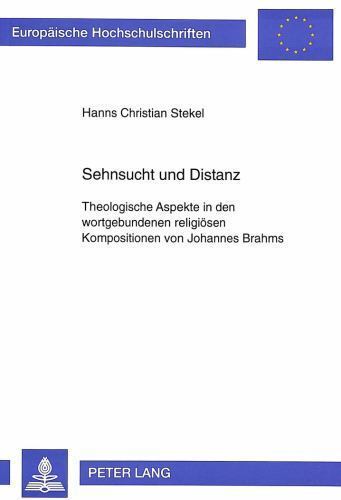 Sehnsucht und Distanz: Theologische Aspekte in den wortgebundenen religiösen Kom