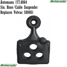 Automann 177.6064 5in. Hose/Cable Suspender Replaces Velvac 580081