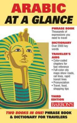 Arabic at a Glance: Foreign Language Phrasebook & Dictionary (At a G - VERY GOOD