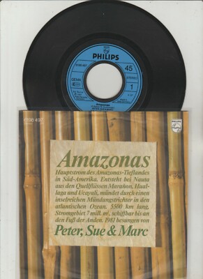 7'' - PETER, SUE & MARC - Amazonas - Bye Bye Friends - Philips 1981