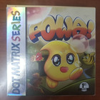 1st Press: Dot Matrix Series - Powa!