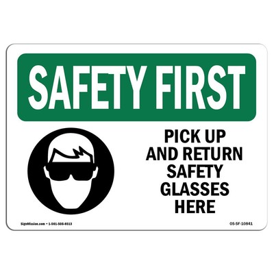 OSHA Safety First Sign - Pick Up And Return Safety Glasses Here | Vinyl Label