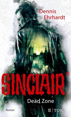 Sinclair - Dead Zone Roman Dennis Ehrhardt Taschenbuch Sinclair 462 S. Deutsch