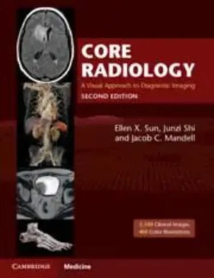 Core Radiology | A Visual Approach to Diagnostic Imaging | Ellen X Sun (u. a.)