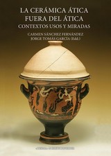 La Ceramica Atica Fuera del Atica: Contextos,...