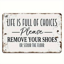 Remove Shoes Sign Aluminum Sign 8x12 Funny Rustic Home Decor Plaque
