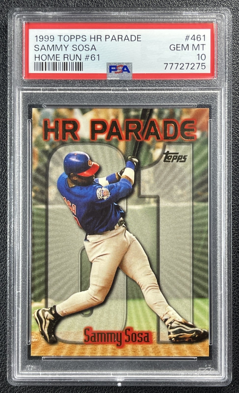 POP 2 SAMMY SOSA PSA 10 1999 TOPPS HR PARADE #461 HOME RUN #61 CUBS 7275