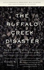 The Buffalo Creek Disaster: How the Survivors of One of the Worst Disasters ...