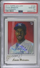 2017 Topps Gallery Auto Lewis Brinson #149 PSA 10 GEM MT Auto g6p