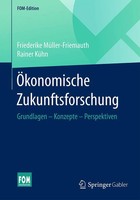 ÖKonomische Zukunftsforschung | Grundlagen - Konzepte - Perspektiven | Buch