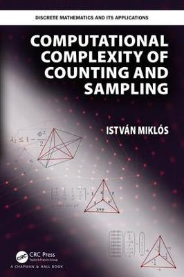 Computational Complexity of Counting and Sampling - 9781138035577