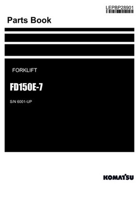 Komatsu FD150E-7 Forklift Truck Parts Catalog Manual SN FD150E-7