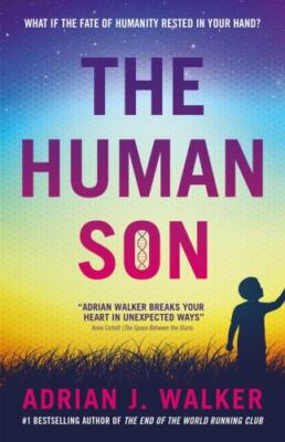 The Human Son by Walker, Adrian J.