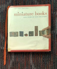 Miniature Books: 4,000 Years of Tiny Treasures Bromer Edison HC DJ 2007 Art