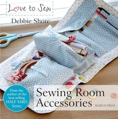 Love to Sew: Sewing Room Accessories by Shore, Debbie 178221335X FREE Shipping