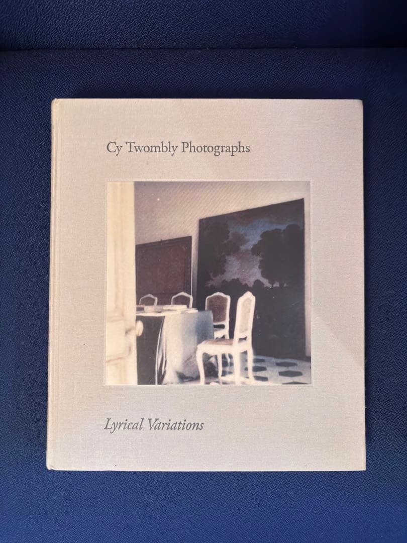 アート・デザイン・音楽 Twombly Photographs: Lyrical Variations Cy Twombly 