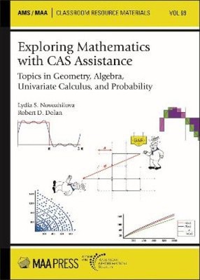 Mathematik erforschen mit CAS-Unterstützung: Themen der Geometrie, Algebra,