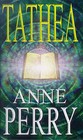 Tathea by Anne Perry (Paperback, 1999)