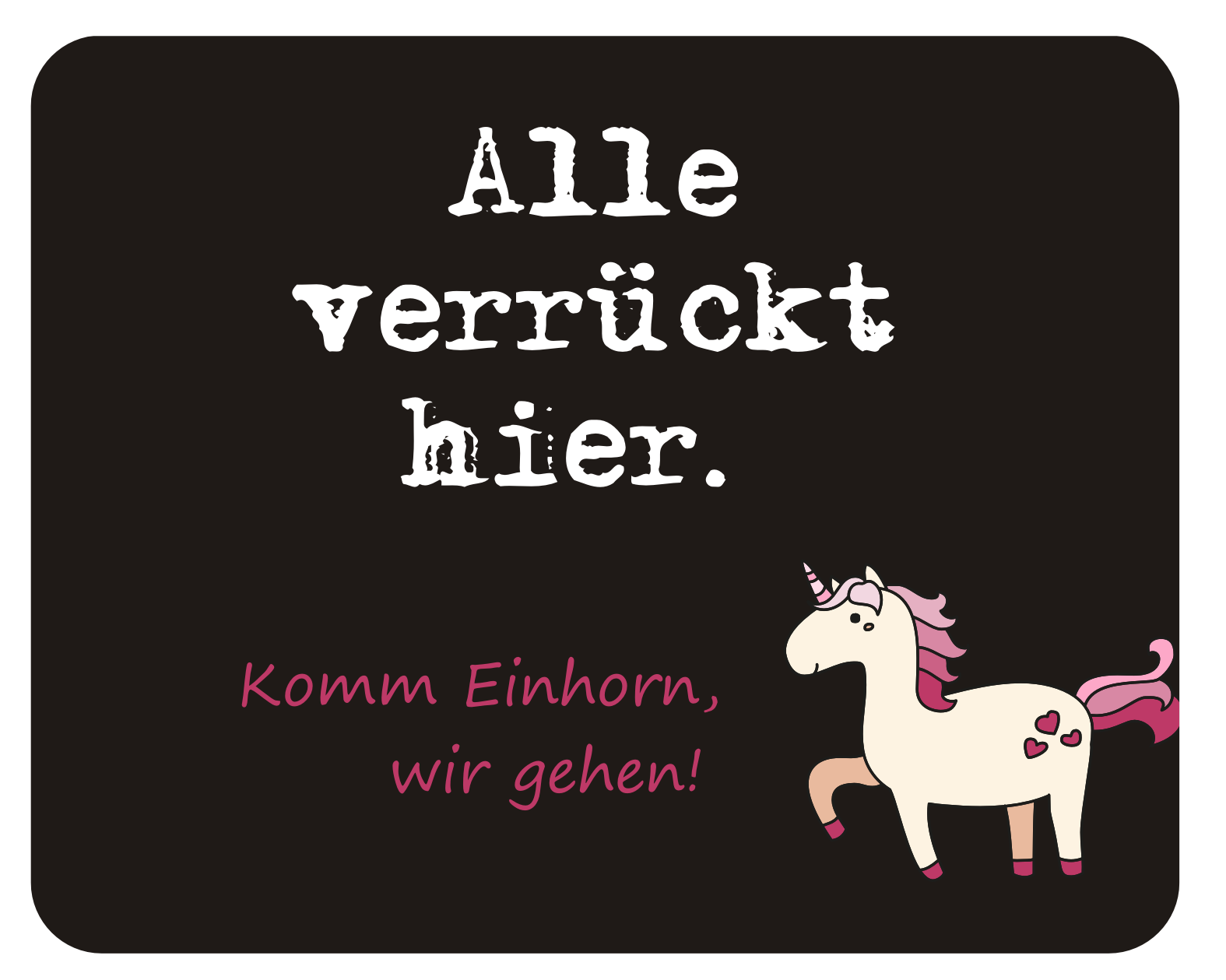 Mousepad Alle verrückt hier Einhorn 24x19 Spruch Büro lustig Mauspad