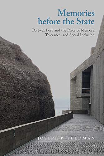 Memories before the State: Postwar Peru and the Place of Memory
