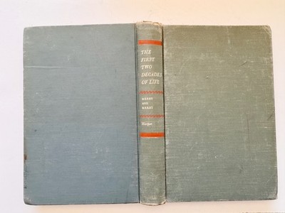 The First Two Decades of Life by Frieda & Ralph Merry 1950 Harper Vintage HC