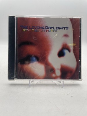 LIVING DAYLIGHTS - Give Till It Hurts - CD - **BRAND NEW/STILL SEALED**