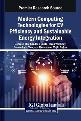 Modern Computing Technologies for EV Efficiency and Sustainable Energy Integrati