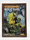 Games Workshop Warhammer Armies supplement Book Wood Elves 6th Edition