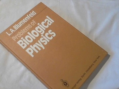 Problems of biological physics : [rev. transl. of the Russ. ed.]. L. A. Blumenfe