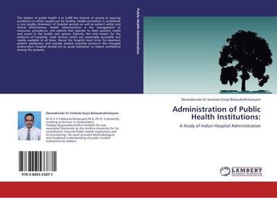 Administration of Public Health Institutions: Devarakonda Sri Venkata Surya Bala