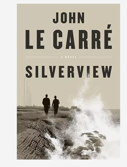Silverview by John Le Carre (Hardback, 2021)