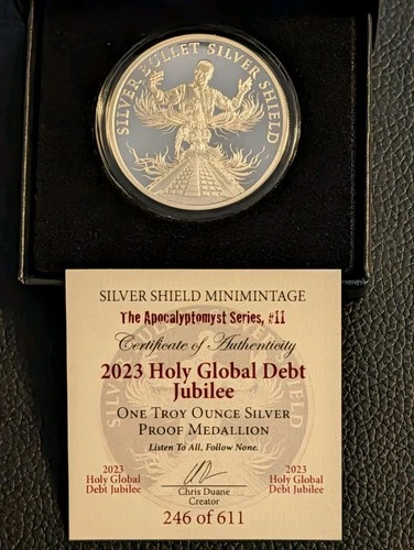 2023 Silver Shield "Holy Global Debt Jubilee" 1ozt 999 FS Proof Medallion