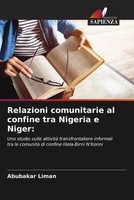 Abubakar Liman | Relazioni Comunitarie Al Confine Tra Nigeria E Niger: | Buch