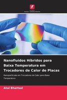 Atul Bhattad | Nanofluidos HíBridos Para Baixa Temperatura Em Trocadores De...
