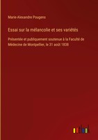 Marie-Alexandre Pougens | Essai Sur La MéLancolie Et Ses VariéTéS | Buch (2024)