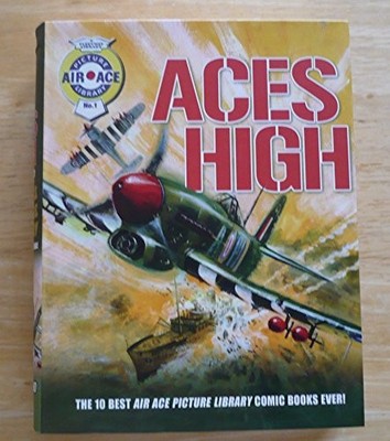 Aces High: The 10 Best Air Ace Picture Library Comic Books Ever! by  1853757039