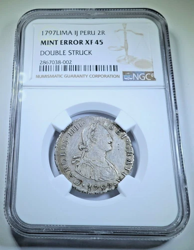 NGC XF-45 Double Struck Mint Error 1797 Spanish Peru Silver 2 Reales Coin