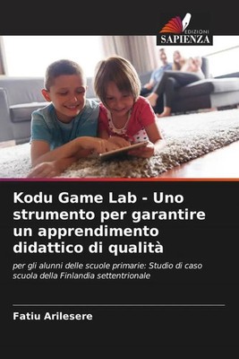 Fatiu Arilesere | Kodu Game Lab - Uno strumento per garantire un...
