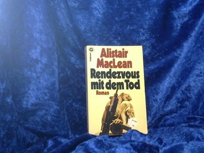 Rendezvous mit dem Tod MacLean, Alistair:
