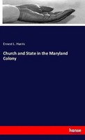 Ernest L. Harris | Church And State In The Maryland Colony | Taschenbuch (2019)