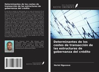 Determinantes De Los Costes De TransaccióN De Las Estructuras De Gobernanza...