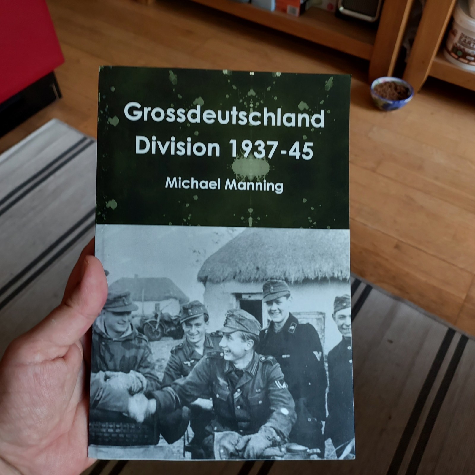 Grossdeutschland Division 1937-45 by Michael Manning (2013, Trade Paperback)