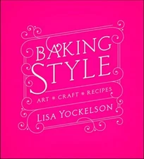 Baking Style: Art  Craft  Re - Hardcover - VERY GOOD