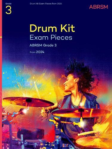 ABRSM Drum Kit Exam Pieces from 2024, Grade 3 (Sheet Music) ABRSM Exam Pieces