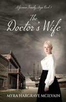 The Doctor's Wife Myra Hargrave Mcilvain Taschenbuch A German Family Saga 2024